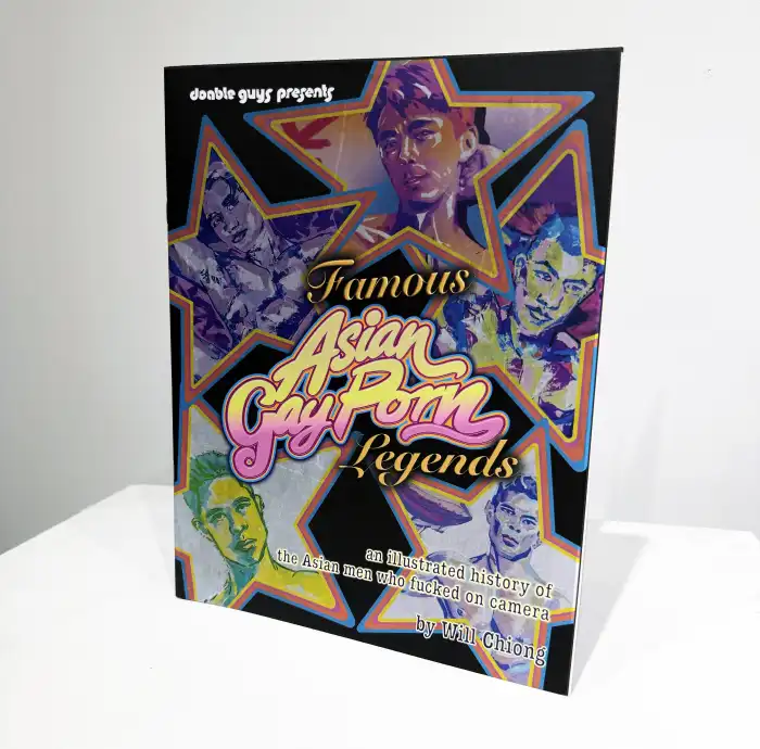 Will Chiong's "Famous Asian Gay Porn Legends."